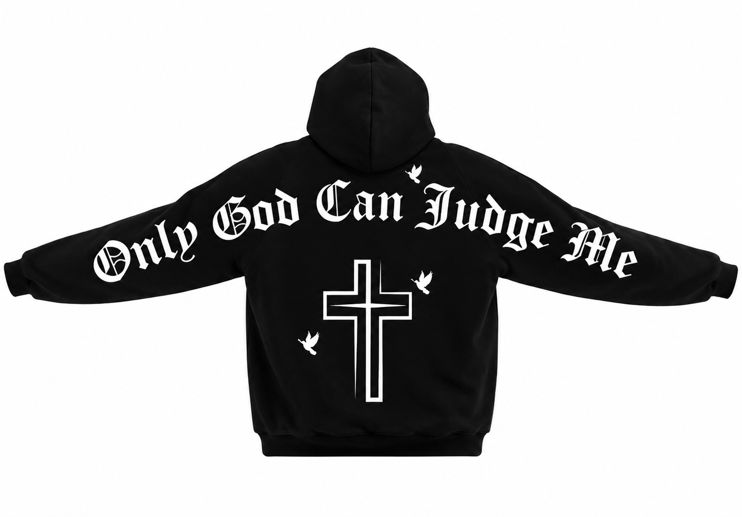 Only God Can Judge Me Hoodie
