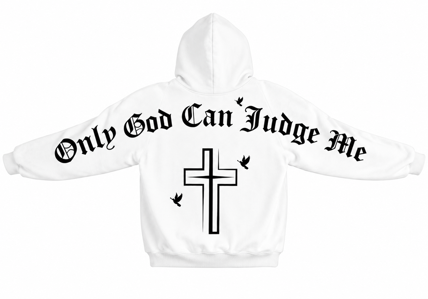 Only God Can Judge Me Hoodie